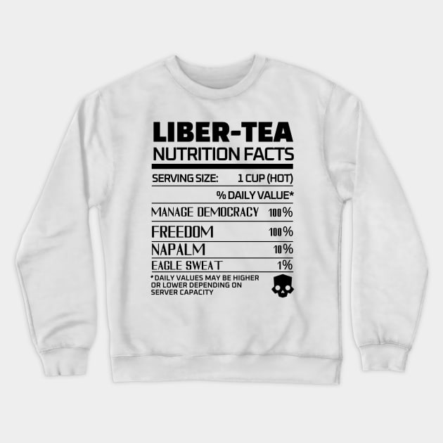 Helldivers 2 'Liber-tea' Nutrition Black Color Crewneck Sweatshirt by thestaroflove